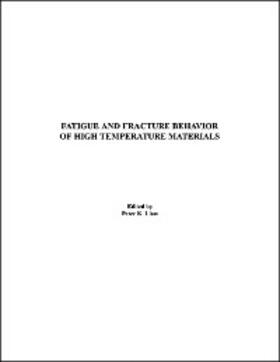 Liaw |  Fatigue and Fracture Behavior of High Temperature Materials | eBook | Sack Fachmedien