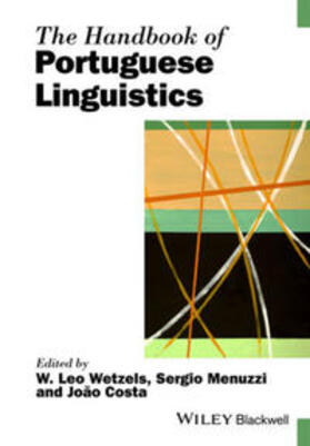 Wetzels / Menuzzi / Costa |  The Handbook of Portuguese Linguistics | eBook | Sack Fachmedien