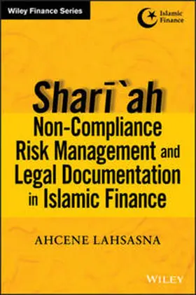 Lahsasna |  Shari'ah Non-compliance Risk Management and Legal Documentations in Islamic Finance | eBook | Sack Fachmedien