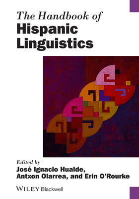 Hualde / Olarrea / O'Rourke |  The Handbook of Hispanic Linguistics | Buch |  Sack Fachmedien