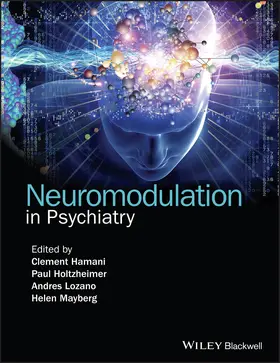 Hamani / Holtzheimer / Lozano |  Neuromodulation in Psychiatry | Buch |  Sack Fachmedien