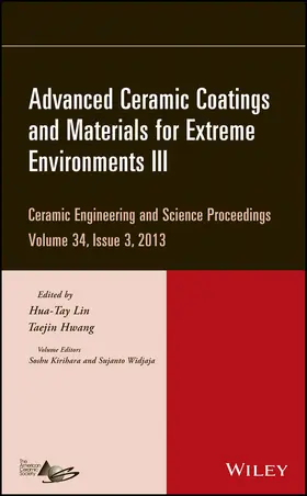 Lin / Hwang |  Advanced Ceramic Coatings and Materials for Extreme Environments III, Volume 34, Issue 3 | Buch |  Sack Fachmedien