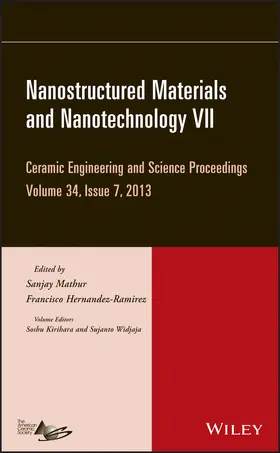 Mathur / Hernandez-Ramirez |  Nanostructured Materials and Nanotechnology VII, Volume 34, Issue 7 | Buch |  Sack Fachmedien