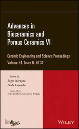 Brown / Bachrach / Kirihara |  Advances in Bioceramics and Porous Ceramics VI, Volume 34, Issue 6 | eBook | Sack Fachmedien