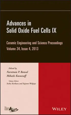 Bansal / Kusnezoff / Kirihara |  Advances in Solid Oxide Fuel Cells IX, Volume 34, Issue 4 | eBook | Sack Fachmedien