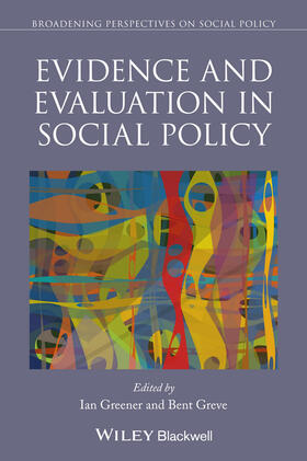 Greener / Greve |  Evidence and Evaluation in Social Policy | Buch |  Sack Fachmedien