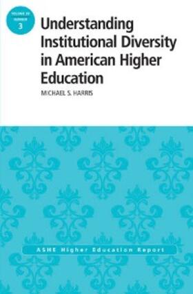 Harris |  Understanding Institutional Diversity in American Higher Education | eBook | Sack Fachmedien