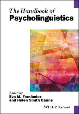 Fernández / Cairns |  The Handbook of Psycholinguistics | Buch |  Sack Fachmedien