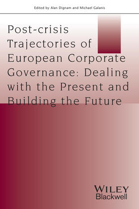 Dignam / Galanis |  Exploring Post-Crisis Trajectories of European Corporate Governance | Buch |  Sack Fachmedien