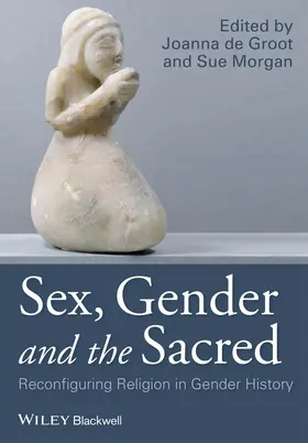 de Groot / Morgan |  Sex, Gender and the Sacred | Buch |  Sack Fachmedien