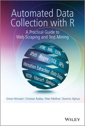 Munzert / Rubba / Meißner |  Automated Data Collection with R | Buch |  Sack Fachmedien