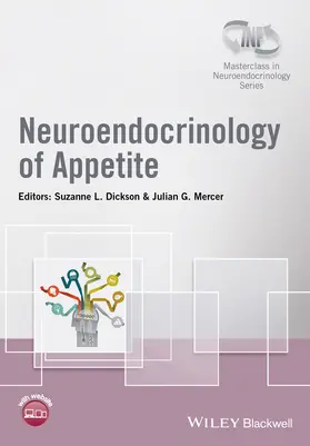 Dickson / Mercer |  Neuroendocrinology of Appetite | Buch |  Sack Fachmedien