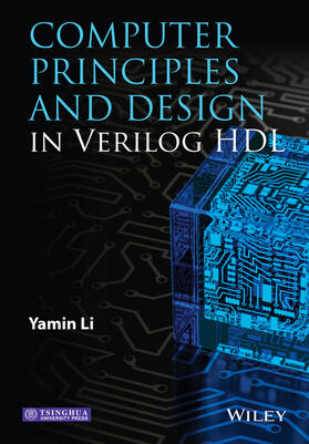 Li |  Computer Principles and Design in Verilog Hdl | Buch |  Sack Fachmedien