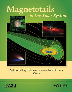 Keiling / Jackman / Delamere |  Magnetotails in the Solar System | Buch |  Sack Fachmedien
