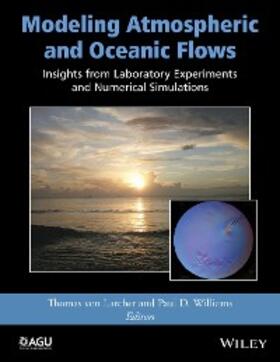 von Larcher / Williams |  Modeling Atmospheric and Oceanic Flows | eBook | Sack Fachmedien