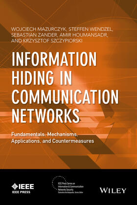 Mazurczyk / Wendzel / Zander |  Information Hiding in Communication Networks | Buch |  Sack Fachmedien
