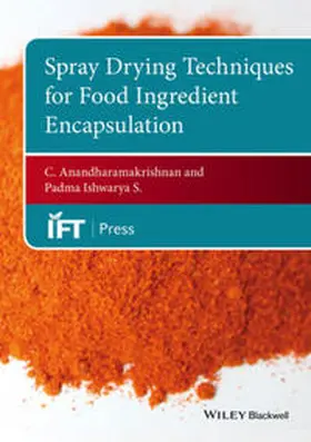 Anandharamakrishnan / Ishwarya S. |  Spray Drying Techniques for Food Ingredient Encapsulation | eBook | Sack Fachmedien