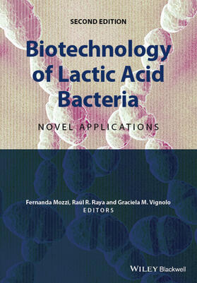 Mozzi / Raya / Vignolo |  Biotechnology of Lactic Acid Bacteria | Buch |  Sack Fachmedien