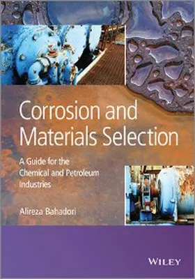 Bahadori |  Corrosion and Materials Selection | eBook | Sack Fachmedien