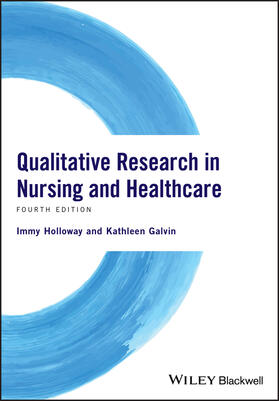 Holloway / Galvin |  Qualitative Research in Nursing and Healthcare | Buch |  Sack Fachmedien