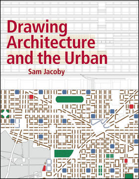 Jacoby |  Drawing Architecture and the Urban | Buch |  Sack Fachmedien