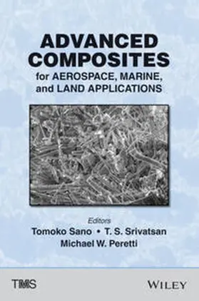 Sano / Srivatsan / Peretti |  Advanced Composites for Aerospace, Marine, and Land Applications | eBook | Sack Fachmedien