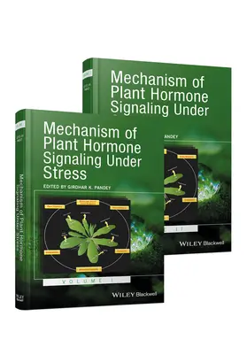 Pandey |  Mechanism of Plant Hormone Signaling Under Stress, 2 Volume Set | Buch |  Sack Fachmedien