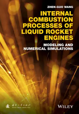 Wang |  Internal Combustion Processes of Liquid Rocket Engines | Buch |  Sack Fachmedien