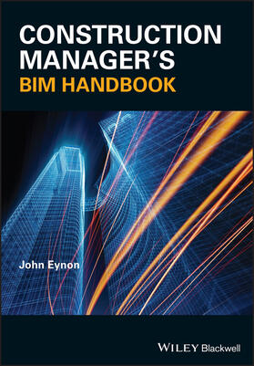 Eynon |  Construction Manager's Bim Handbook | Buch |  Sack Fachmedien