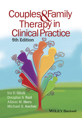 Glick / Rait / Heru |  Couples and Family Therapy in Clinical Practice | Buch |  Sack Fachmedien