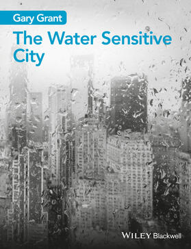 Grant |  The Water Sensitive City | Buch |  Sack Fachmedien
