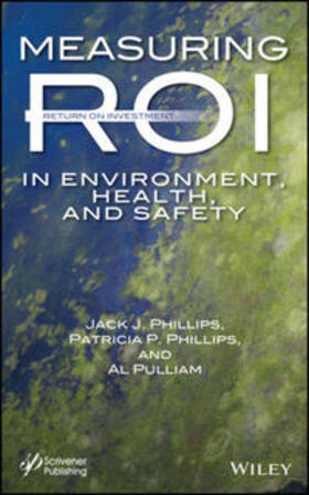 Phillips / Pulliam |  Measuring ROI in Environment, Health, and Safety | eBook | Sack Fachmedien