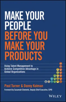 Turner / Kalman |  Make Your People Before You Make Your Products | eBook | Sack Fachmedien