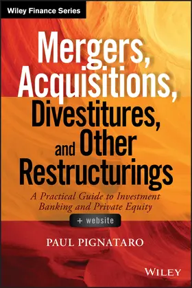 Pignataro |  Mergers, Acquisitions, Divestitures, and Other Restructurings, + Website | Buch |  Sack Fachmedien