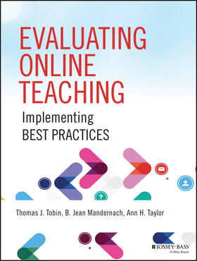 Tobin / Mandernach / Taylor |  Evaluating Online Teaching: Implementing Best Practices | Buch |  Sack Fachmedien