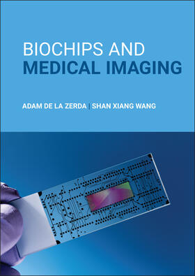 Wang / de la Zerda |  Biochips and Medical Imaging | Buch |  Sack Fachmedien