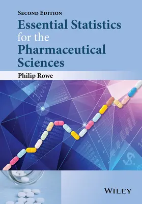 Rowe |  Essential Statistics for the Pharmaceutical Sciences | Buch |  Sack Fachmedien