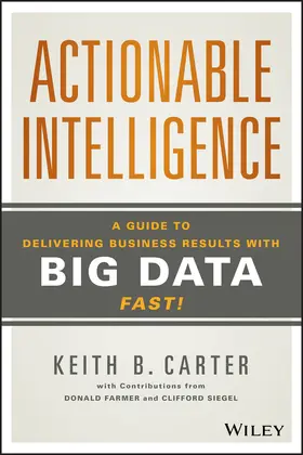 Carter / Farmer / Siegel |  Actionable Intelligence | Buch |  Sack Fachmedien