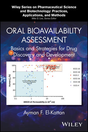 El-Kattan / Lee |  Oral Bioavailability Assessment | Buch |  Sack Fachmedien