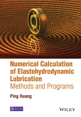 Huang |  Numerical Calculation of Elastohydrodynamic Lubrication | Buch |  Sack Fachmedien