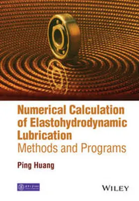 Huang |  Numerical Calculation of Elastohydrodynamic Lubrication | eBook | Sack Fachmedien