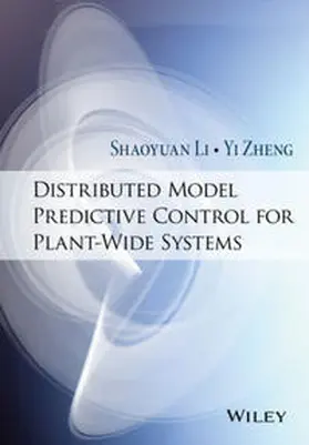 Li / Zheng |  Distributed Model Predictive Control for Plant-Wide Systems | eBook | Sack Fachmedien