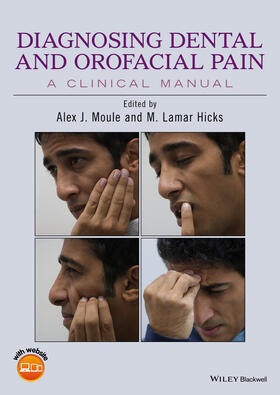 Moule / Hicks |  Diagnosing Dental and Orofacial Pain | Buch |  Sack Fachmedien