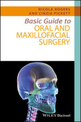 Rogers / Pickett |  Basic Guide to Oral and Maxillofacial Surgery | eBook | Sack Fachmedien