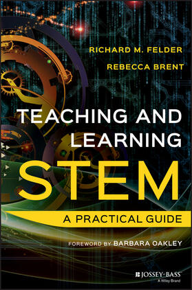 Felder / Brent |  Teaching and Learning Stem | Buch |  Sack Fachmedien