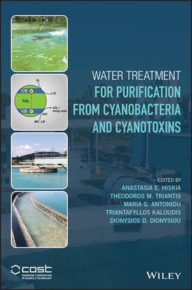 Hiskia / Triantis / Antoniou |  Water Treatment for Purification from Cyanobacteria and Cyanotoxins | Buch |  Sack Fachmedien