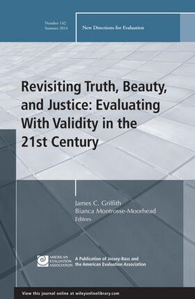 Griffith / Montrosse-Moorhead |  Revisiting Truth, Beauty, and Justice: Evaluating With Validity in the 21st Century | Buch |  Sack Fachmedien