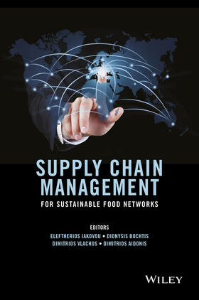 Iakovou / Bochtis / Vlachos |  Supply Chain Management for Sustainable Food Networks | Buch |  Sack Fachmedien