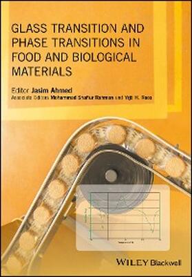 Ahmed / Rahman / Roos |  Glass Transition and Phase Transitions in Food and Biological Materials | eBook | Sack Fachmedien