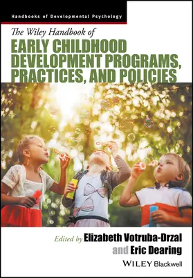 Votruba-Drzal / Dearing |  The Wiley Handbook of Early Childhood Development Programs, Practices, and Policies | Buch |  Sack Fachmedien